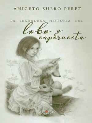 cover image of La verdadera historia del lobo y caperucita